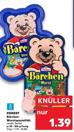Kaufland REINERT Bärchen- Wurstspezialität Angebot