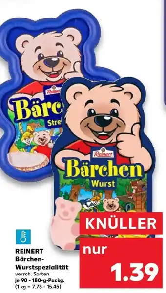 Kaufland REINERT Bärchen- Wurstspezialität Angebot