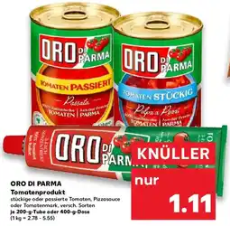 Kaufland ORO DI PARMA Tomatenprodukt Angebot
