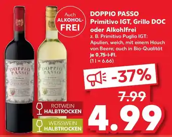 Kaufland DOPPIO PASSO Primitivo IGT, Grillo DOC oder Alkohlfrei Angebot
