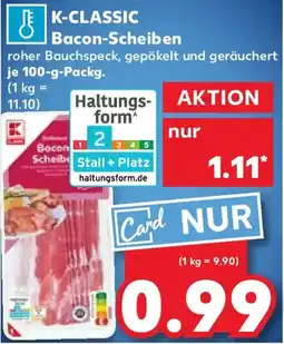 Kaufland K-CLASSIC Bacon-Scheiben Angebot