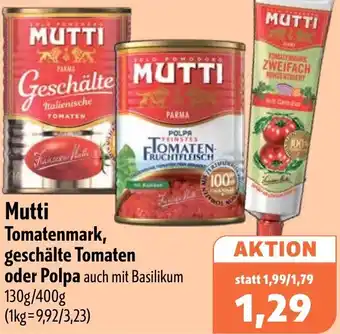 Aktiv Irma Mutti Tomatenmark, geschälte Tomaten oder Polpa Angebot