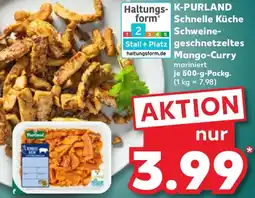 Kaufland K-PURLAND Schnelle Küche Schweinegeschnetzeltes Mango-Curry Angebot