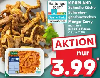 Kaufland K-PURLAND Schnelle Küche Schweinegeschnetzeltes Mango-Curry Angebot