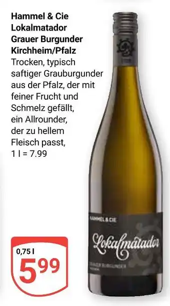 Globus Hammel & cie lokalmatador grauer burgunder kirchheim/pfalz Angebot