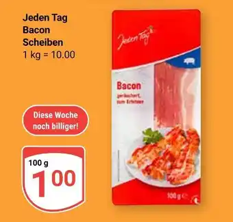 Globus Jeden tag bacon scheiben Angebot