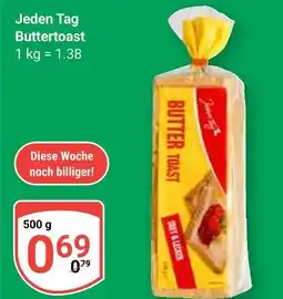 Globus Jeden tag buttertoast Angebot