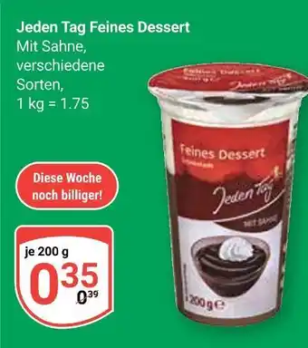 Globus Jeden tag feines dessert Angebot