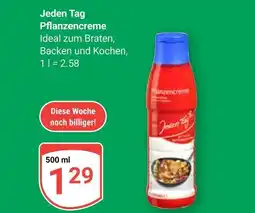 Globus Jeden tag pflanzencreme Angebot