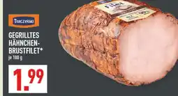 Marktkauf Tarczynski gegrilltes hähnchenbrustfilet Angebot