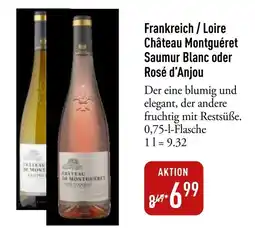 Galeria Markthalle Château Montguéret Saumur Blanc oder Rosé d'Anjou Angebot