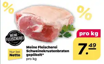 NETTO Meine fleischerei schweinekrustenbraten gepökelt Angebot