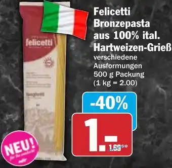 HIT Felicetti Bronzepasta aus 100% ital. Hartweizen-Grieß Angebot