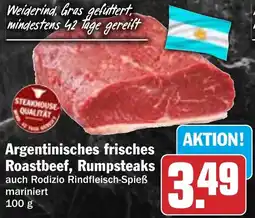HIT Argentinisches frisches Roastbeef, Rumpsteaks Angebot