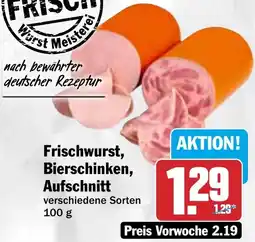 HIT Frischwurst, Bierschinken, Aufschnitt Angebot