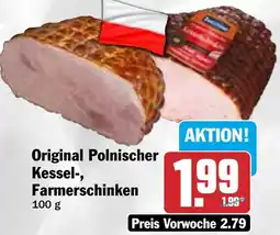 HIT Original Polnischer Kessel-, Farmerschinken Angebot