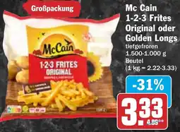 HIT Mc Cain 1-2-3 Frites Original oder Golden Longs Angebot