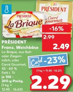 Kaufland PRÉSIDENT Franz. Weichkäse Angebot