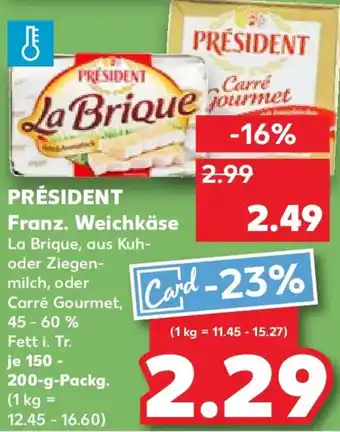 Kaufland PRÉSIDENT Franz. Weichkäse Angebot