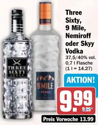 HIT Three Sixty, 9 Mile, Nemiroff oder Skyy Vodka Angebot