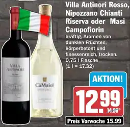 HIT Villa Antinori Rosso, Nipozzano Chianti Riserva oder Masi Campofiorin Angebot