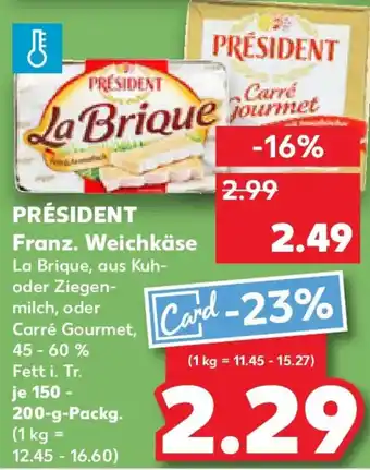 Kaufland PRÉSIDENT Franz. Weichkäse Angebot