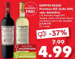Kaufland DOPPIO PASSO Primitivo IGT, Grillo DOC oder Alkohlfrei Angebot