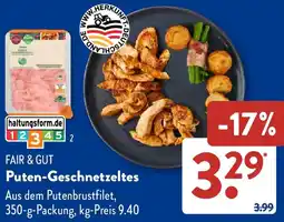 Aldi Süd FAIR & GUT Puten-Geschnetzeltes Angebot
