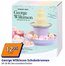 Action George Wilkinson Schokobrunnen Angebot