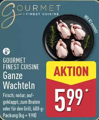 Aldi Nord GOURMET FINEST CUISINE Ganze Wachteln Angebot
