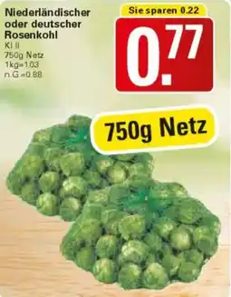 WEZ Niederländischer oder deutscher Rosenkohl Angebot