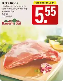 WEZ Bauern Gut Dicke Rippe Angebot