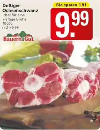 WEZ Bauern Gut Deftiger Ochsenschwanz Angebot