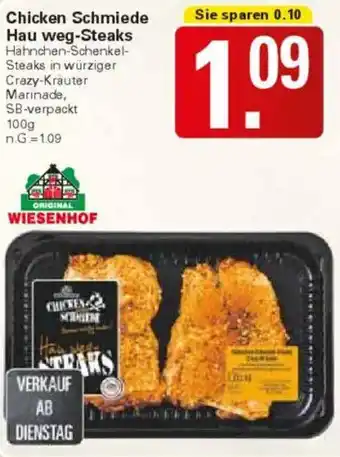 WEZ Chicken Schmiede Hau weg-Steaks Angebot