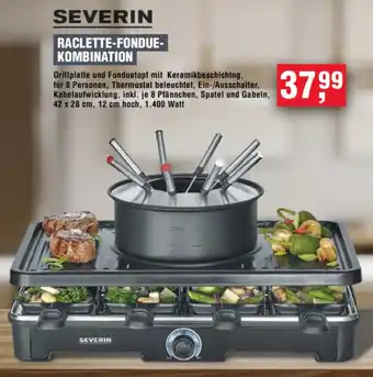 Handelshof SEVERIN RACLETTE-FONDUE- KOMBINATION Angebot