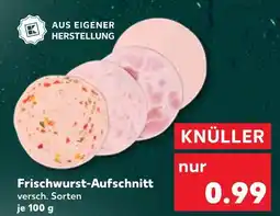 Kaufland Frischwurst-aufschnitt Angebot