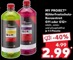 Kaufland MY PROJECT Kühlerfrostschutz Konzentrat G11 oder G12+ Angebot
