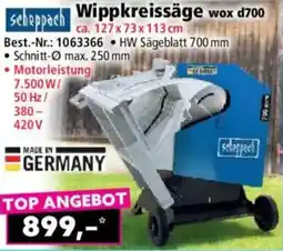 Norma Scheppach Wippkreissäge wox d700 Angebot