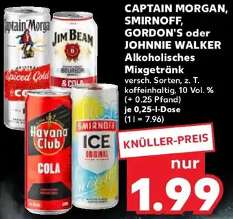 Kaufland CAPTAIN MORGAN, SMIRNOFF, GORDON'S oder JOHNNIE WALKER Alkoholisches Mixgetränk Angebot