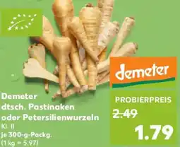 Kaufland Demeter dtsch. Pastinaken oder Petersilienwurzeln Angebot