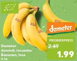 Kaufland Demeter dominik./ecuador. Bananen, lose Angebot
