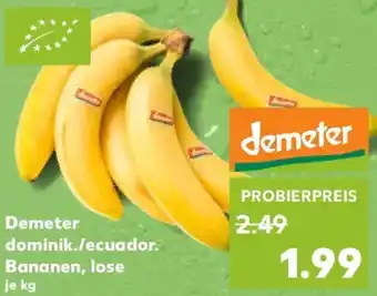Kaufland Demeter dominik./ecuador. Bananen, lose Angebot