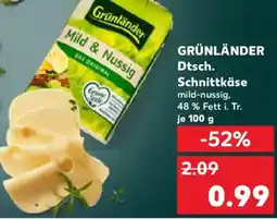 Kaufland GRÜNLÄNDER Dtsch. Schnittkäse Angebot