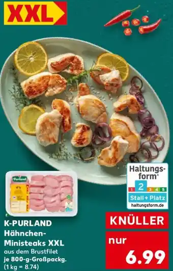 Kaufland K-PURLAND Hähnchen Ministeaks XXL Angebot