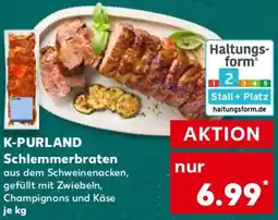 Kaufland K-PURLAND Schlemmerbraten Angebot