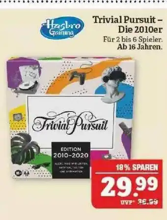 Marktkauf Trivial Pursuit - Die 2010er Hasbro Gaming Angebot