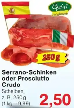 Jawoll Serrano-Schinken oder Prosciutto Crudo Angebot