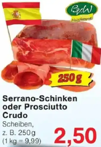 Jawoll Serrano-Schinken oder Prosciutto Crudo Angebot