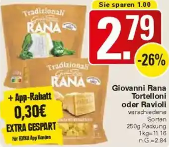 WEZ Giovanni Rana Tortelloni oder Ravioli Angebot