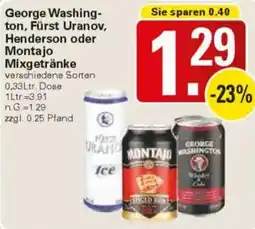 WEZ George Washington, Fürst Uranov, Henderson oder Montajo Mixgetränke Angebot